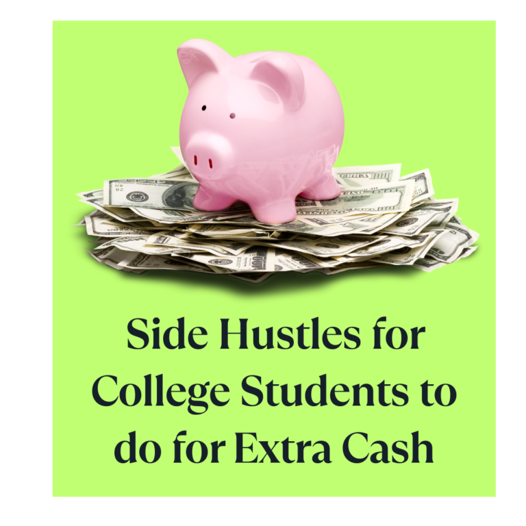 Side Hustles for College Students