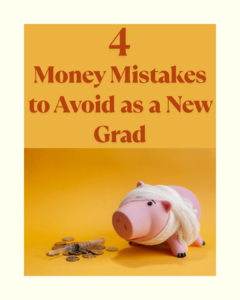 money mistakes to avoid new grad